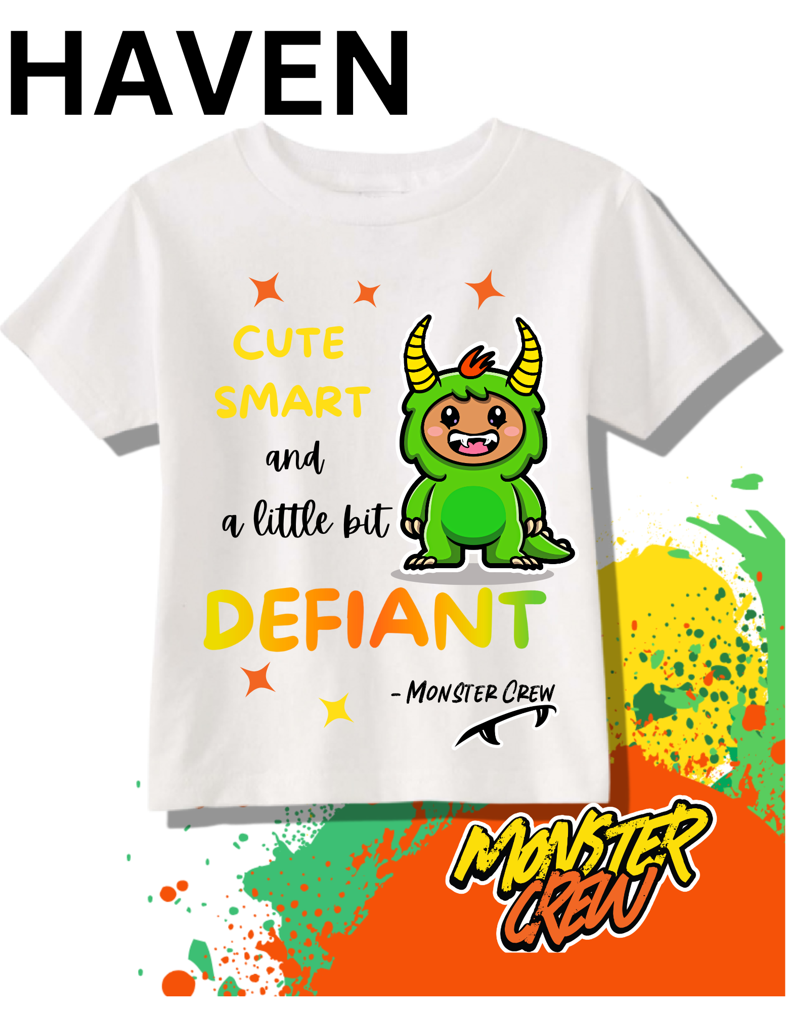 'Haven' Kids Cute, Defiant or Dramatic Custom Tee